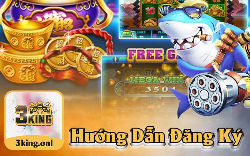 Hướng Dẫn Đăng Ký 3King Tài Khoản Tại Nhà Cái